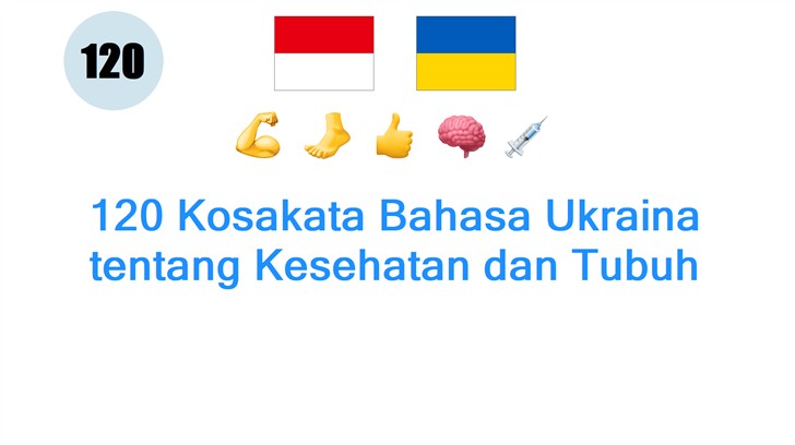 120 Kosakata Bahasa Ukraina tentang Kesehatan dan Tubuh